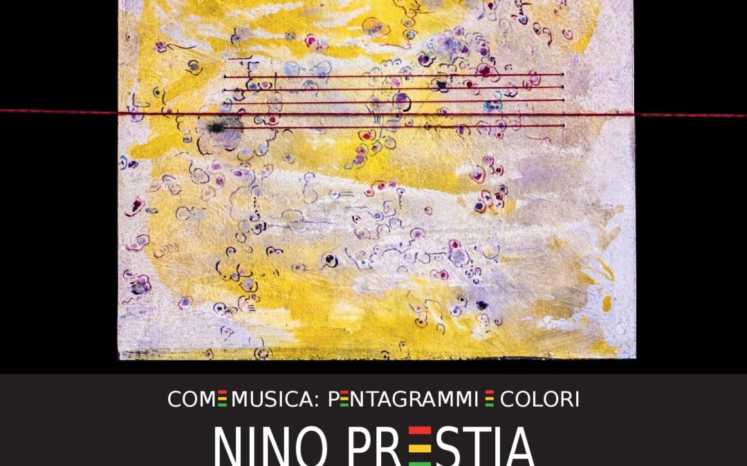“Come Musica: Pentagrammi a Colori” di Nino Prestia
