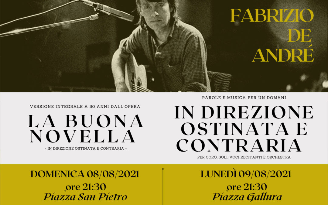 PAROLE E MUSICHE PER UN DOMANI – l’8 e 9 agosto 2 concerti dedicati a Fabrizio De André
